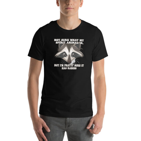 My Spirit Animal Has Rabies Unisex t-shirt