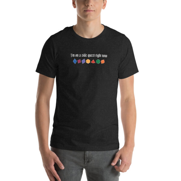 I'm on a Sidequest Right Now D&D Roll Unisex t-shirt